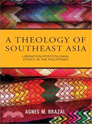 A Theology of Southeast Asia ― Liberation-postcolonial Ethics in the Philippines