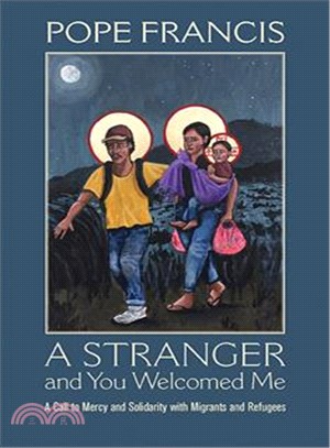 A Stranger and You Welcomed Me ― A Call to Mercy and Solidarity With Migrants and Refugees