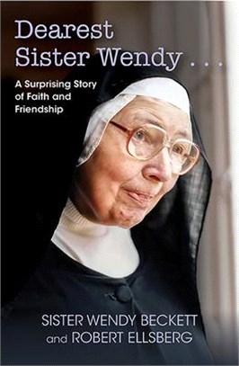 Dearest Sister Wendy: A Suprising Story of Faith and Friendship