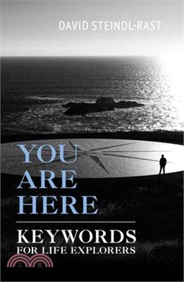 You Are Here: Keywords for Life Explorers