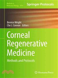Corneal Regenerative Medicine ― Methods and Protocols