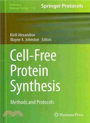 Cell-Free Protein Synthesis ― Methods and Protocols