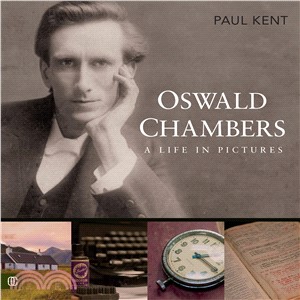 Oswald Chambers ─ A Life in Pictures