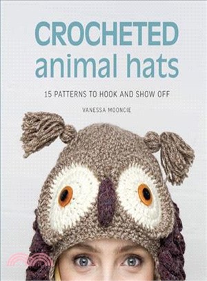 Crocheted Animal Hats ― 15 Patterns to Hook and Show Off