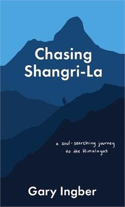 Chasing Shangri-La: A Soul-Searching Journey to the Himalayas