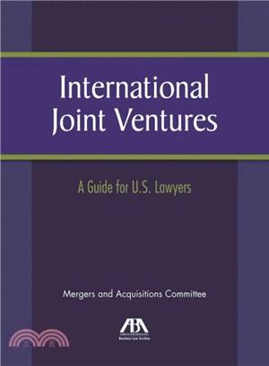 International Joint Ventures ─ A Guide for U.S. Lawyers