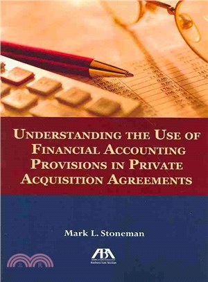 Understanding the Use of Financial Accounting Provisions in Private Acquisition Agreements