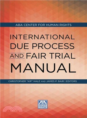 International Due Process and Fair Trial Manual