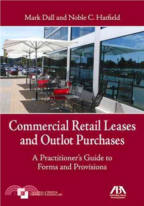 Commercial Retail Leases and Outlot Purchases ― A Practitioner's Guide to Forms and Provisions