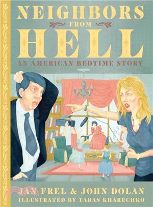 Neighbors from Hell ─ An American Bedtime Story