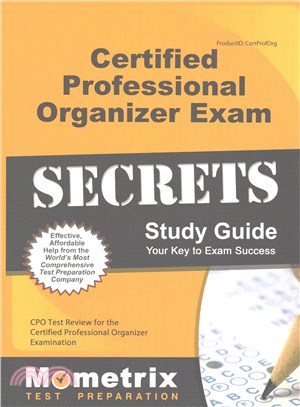 Certified Professional Organizer Exam Secrets ― Cpo Test Review for the Certified Professional Organizer Examination