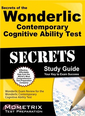 Secrets of the Wonderlic Contemporary Cognitive Ability Test Secrets ― Wonderlic Exam Review for the Wonderlic Contemporary Cognitive Ability Test