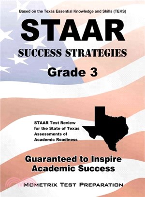 Staar Success Strategies Grade 3 ― Staar Test Review for the State of Texas Assessments of Academic Readiness