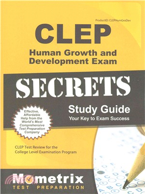 Clep Human Growth and Development Exam Secrets ― Clep Test Review for the College Level Examination Program