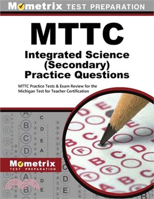 Mttc Integrated Science Secondary Practice Questions ― Mttc Practice Tests and Exam Review for the Michigan Test for Teacher Certification