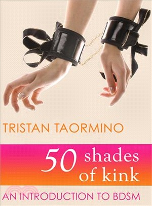 50 Shades of Kink ─ An Introduction to BDSM