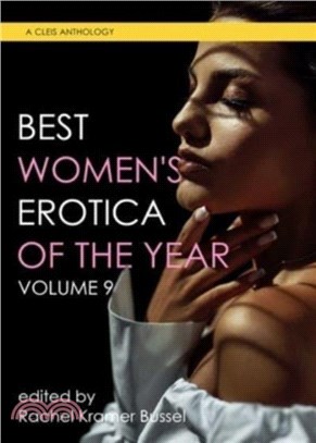 Best Women's Erotica Of The Year, Volume 9