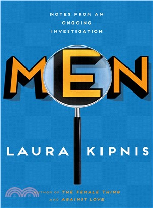 Men ─ Notes from an Ongoing Investigation