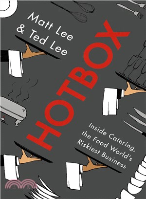 Hotbox ― Inside Catering, the Food World's Riskiest Business