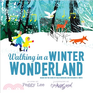 Walking in a winter wonderland :based on the song by Felix Bernard and Richard B. Smith, as sung by Peggy Lee /