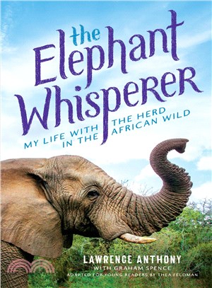 The Elephant Whisperer ─ My Life with the Herd in the African Wild
