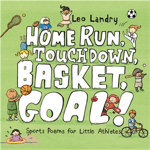 Home run, touchdown, basket, goal! :sports poems for little athletes /