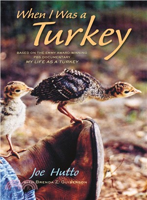 When I Was a Turkey ─ Based on the Emmy Award-winning PBS Documentary My Life As a Turkey