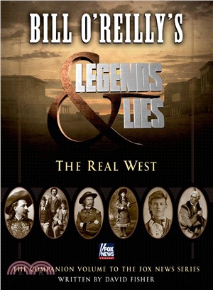 Bill O'reilly's Legends & Lies ─ The Real West