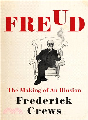 Freud ─ The Making of an Illusion