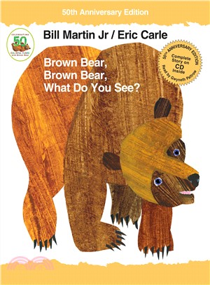 Brown bear, Brown bear, what do you see? /