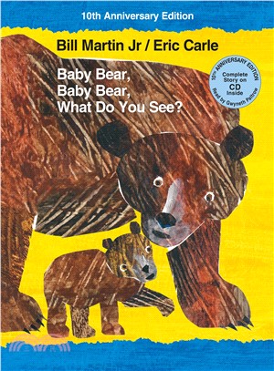 Baby bear, baby bear, what do you see? /