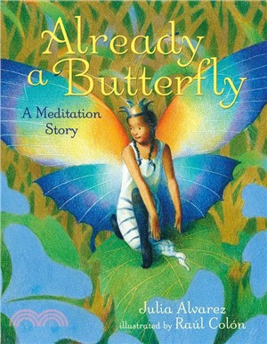 Already a butterfly  : a meditation story