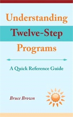 Understanding Twelve-Step Programs: A Quick Reference Guide