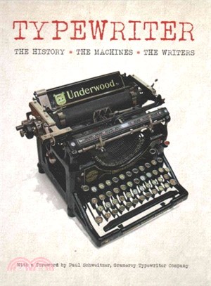 Typerwriter ― The History, the Machine, the Wirters