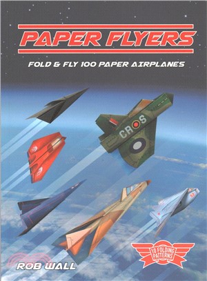 Paper Flyers ─ Fold and Fly 100 Paper Airplanes