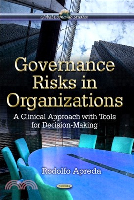Governance Risks in Organizations：A Clinical Approach with Tools for Decision-Making