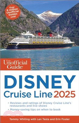 The Unofficial Guide to Disney Cruise Line 2025