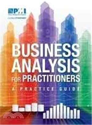 Business Analysis for Practitioners ― A Practice Guide