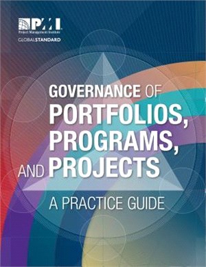 Governance of Portfolios, Programs, and Projects ― A Practice Guide