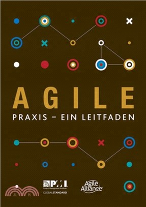 Agile praxis - ein leitfaden (German edition of Agile practice guide)