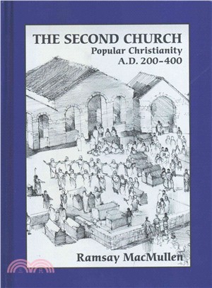 The the Second Church ― Popular Christianity A.d. 200-400