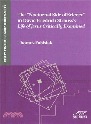 The Nocturnal Side of Science in David Friedrich Strauss??Life of Jesus Critically Examined