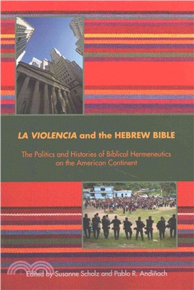 La Violencia and the Hebrew Bible ─ The Politics and Histories of Biblical Hermeneutics on the American Continent