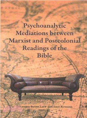 Psychoanalytic Mediations Between Marxist and Postcolonial Readings of the Bible