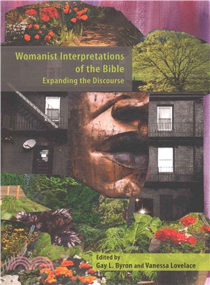 Womanist Interpretations of the Bible ─ Expanding the Discourse