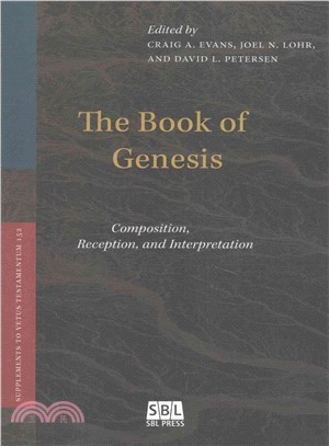 The Book of Genesis ― Composition, Reception, and Interpretation