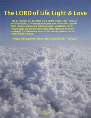 The Lord of Life, Light, and Love