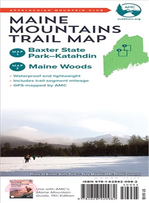 Amc Maine Mountains Trail Maps 1-2 ― Baxter State Park-katahdin and 100-mile Wilderness