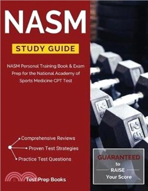 NASM Study Guide：NASM Personal Training Book & Exam Prep for the National Academy of Sports Medicine CPT Test