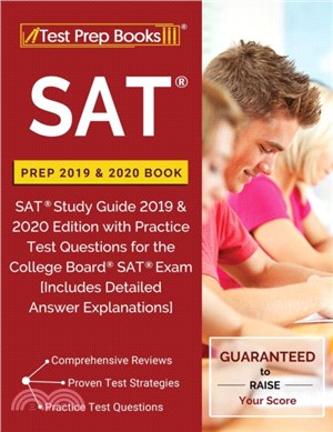 SAT Prep 2019 & 2020 Book：SAT Study Guide 2019 & 2020 Edition with Practice Test Questions for the College Board SAT Exam [Includes Detailed Answer Explanations]